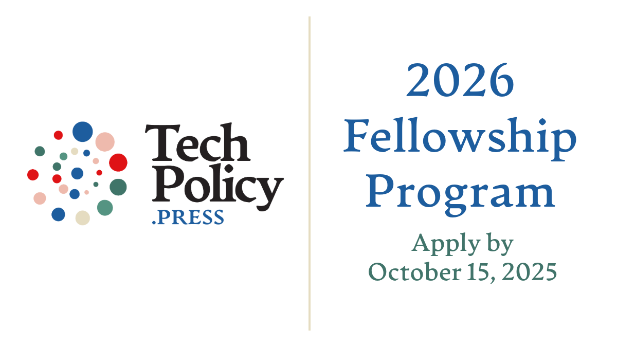 Call for Applications: 2026 Tech Policy Press Fellowship Program